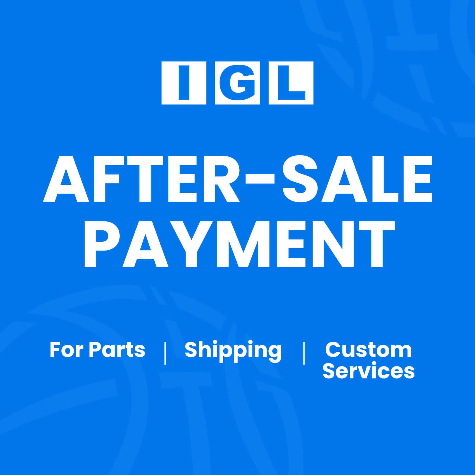 IGL After-Sale Payment