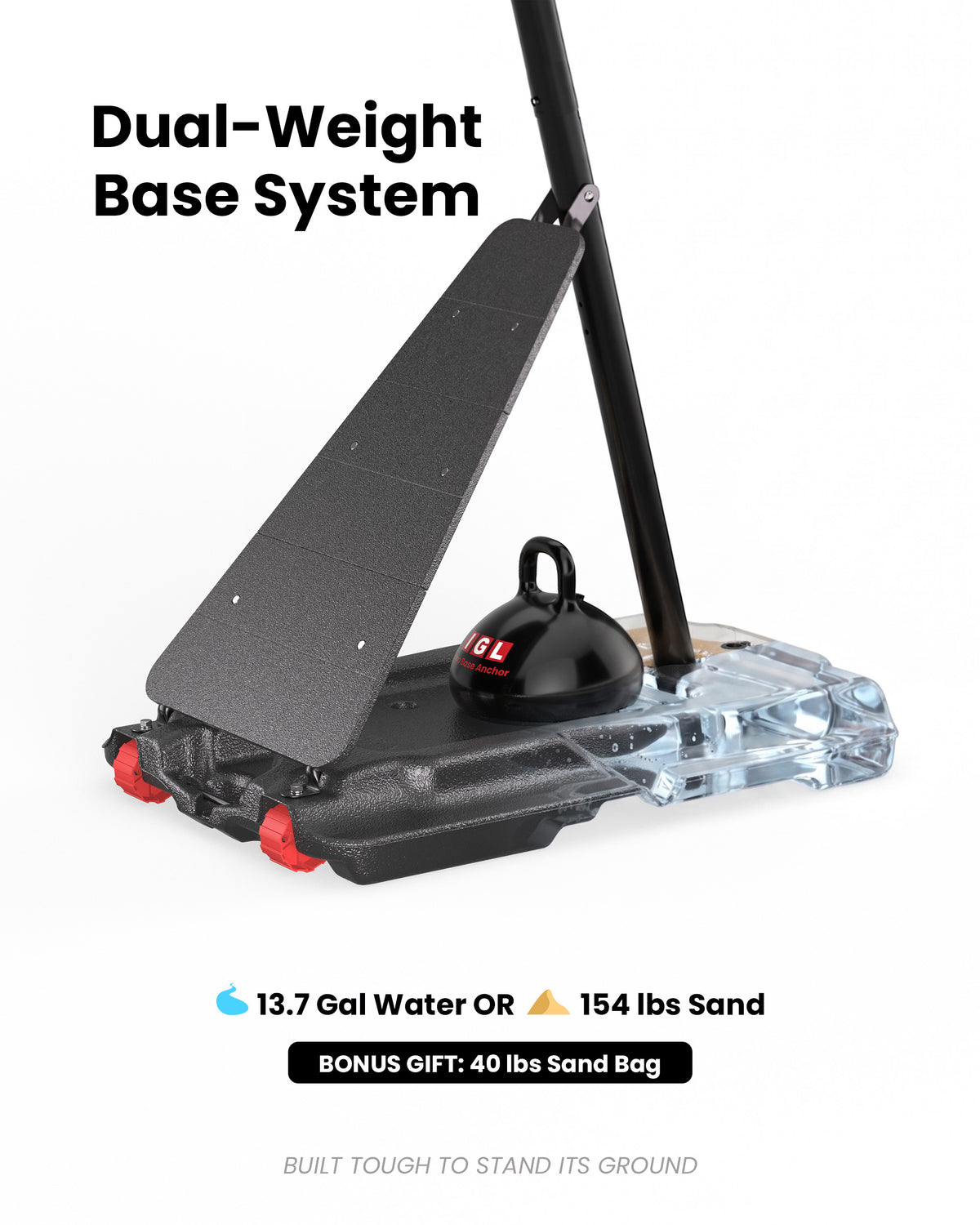 Stable 13.7 gallon portable hoop base holds water or 154 lbs sand, plus a bonus weight bag for high-wind coastal areas.