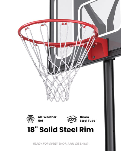 18 inch standard steel rim with an all-weather net, perfect for intense outdoor play and rainy climates.